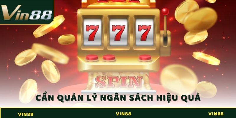 Nổ Hũ Thần Tài - Cơ Hội Đổi Đời Với Bộ Môn Hấp Dẫn Tại Vin88 4 Người chơi cần quản lý vốn một cách hiệu qủa